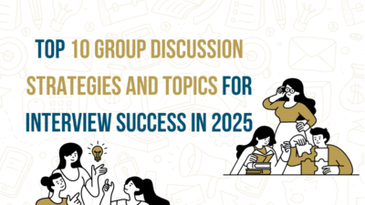 Top 10 GD Preparation Strategies and Topics for Interview Success in 2025