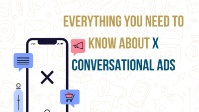 Everything You Need to Know About X Conversational Ads graphic with smartphone and icons.