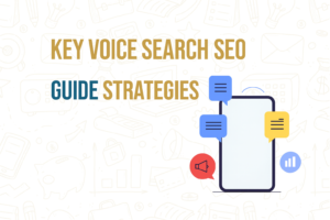 Key strategies for voice search SEO optimization guide.