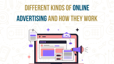 Different kinds of online advertising and their working explained