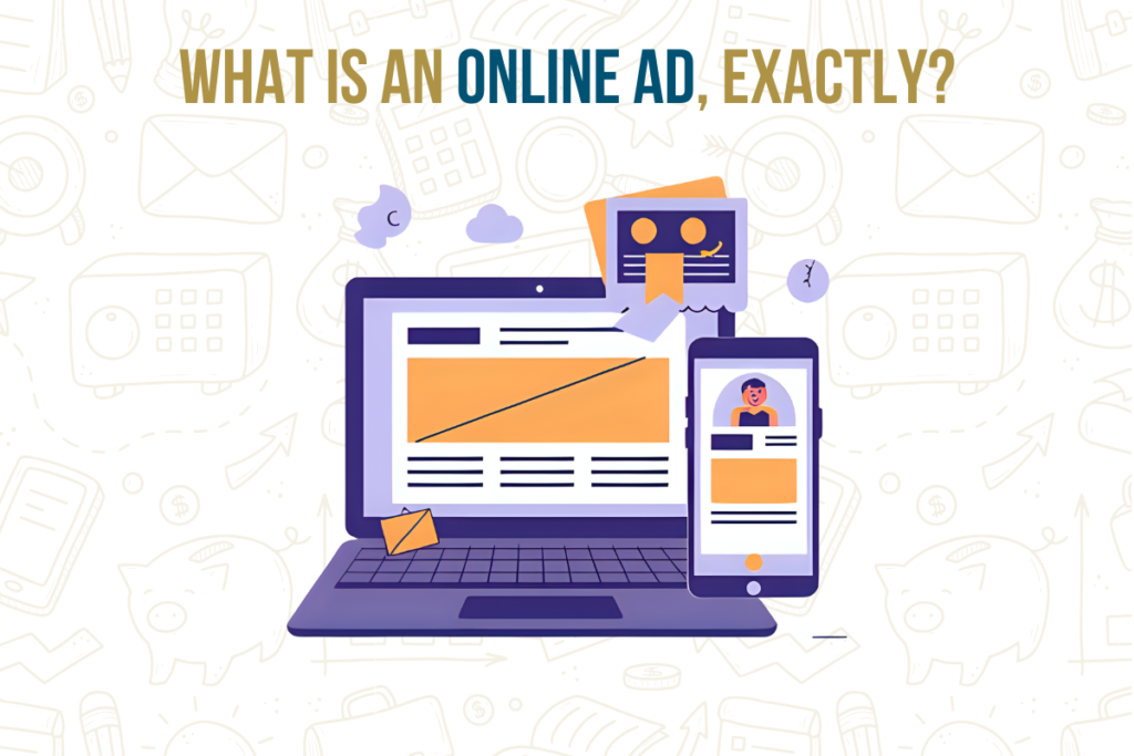 What is an online ad exactly with examples