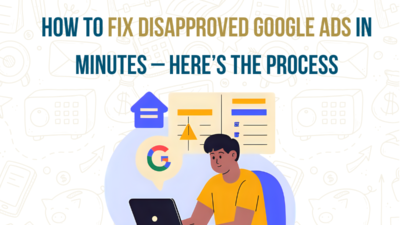 Person fixing disapproved Google Ads on laptop with Google logo and warning icons