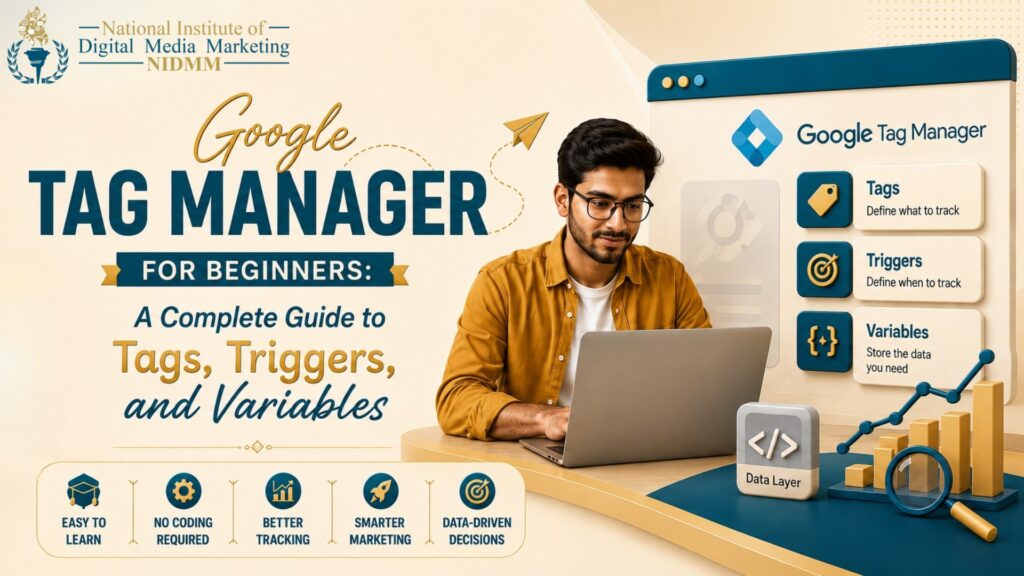 Google Tag Manager for beginners with Tags, Triggers, Variables, and Data Layer concepts